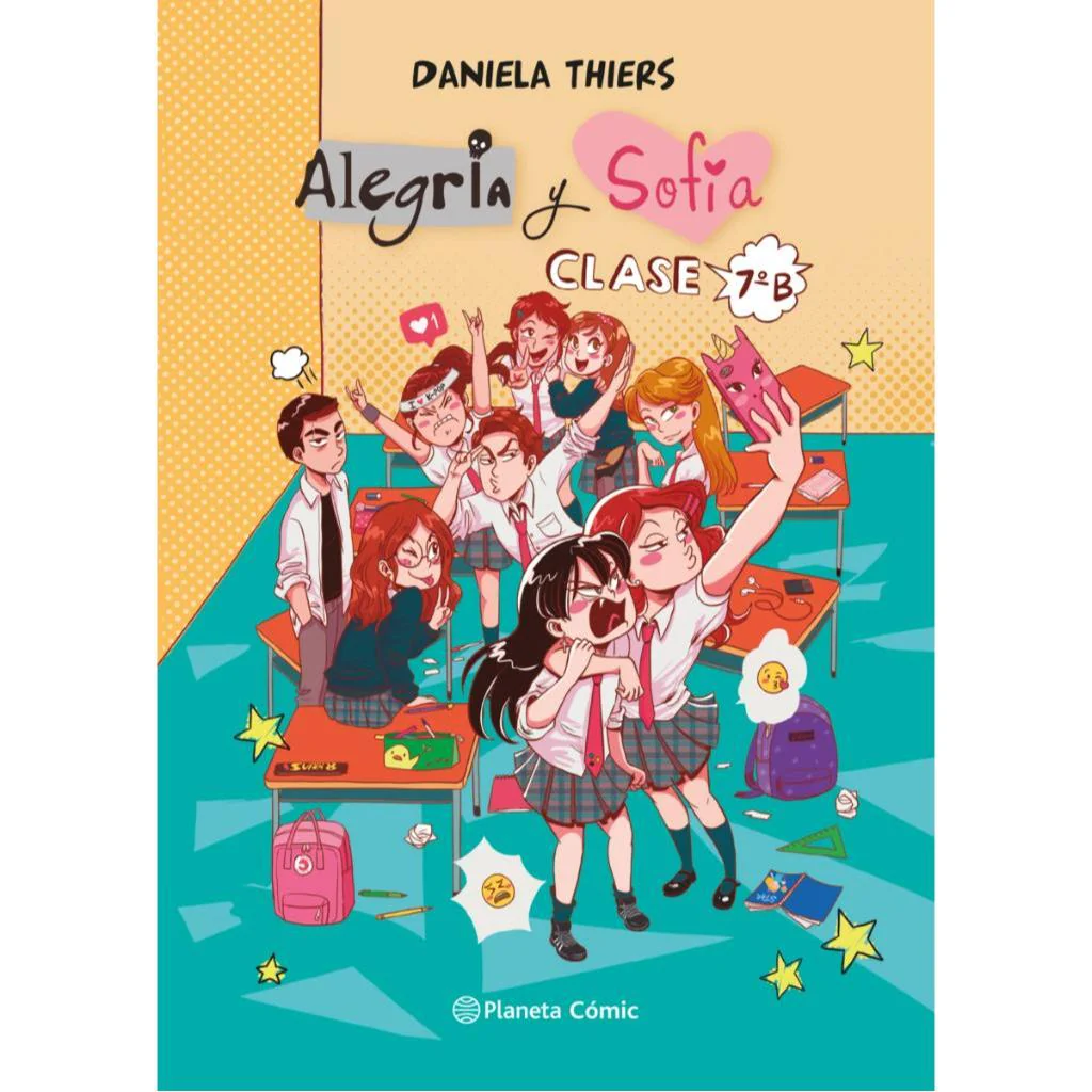 Alegría Y Sofía En 7mo Básico - Daniela Thiers