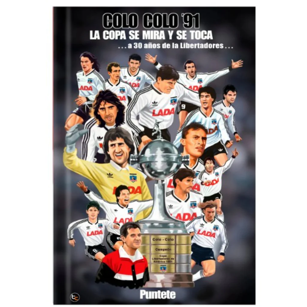 Colo Colo 91': La Copa Se Mira Y Se Toca