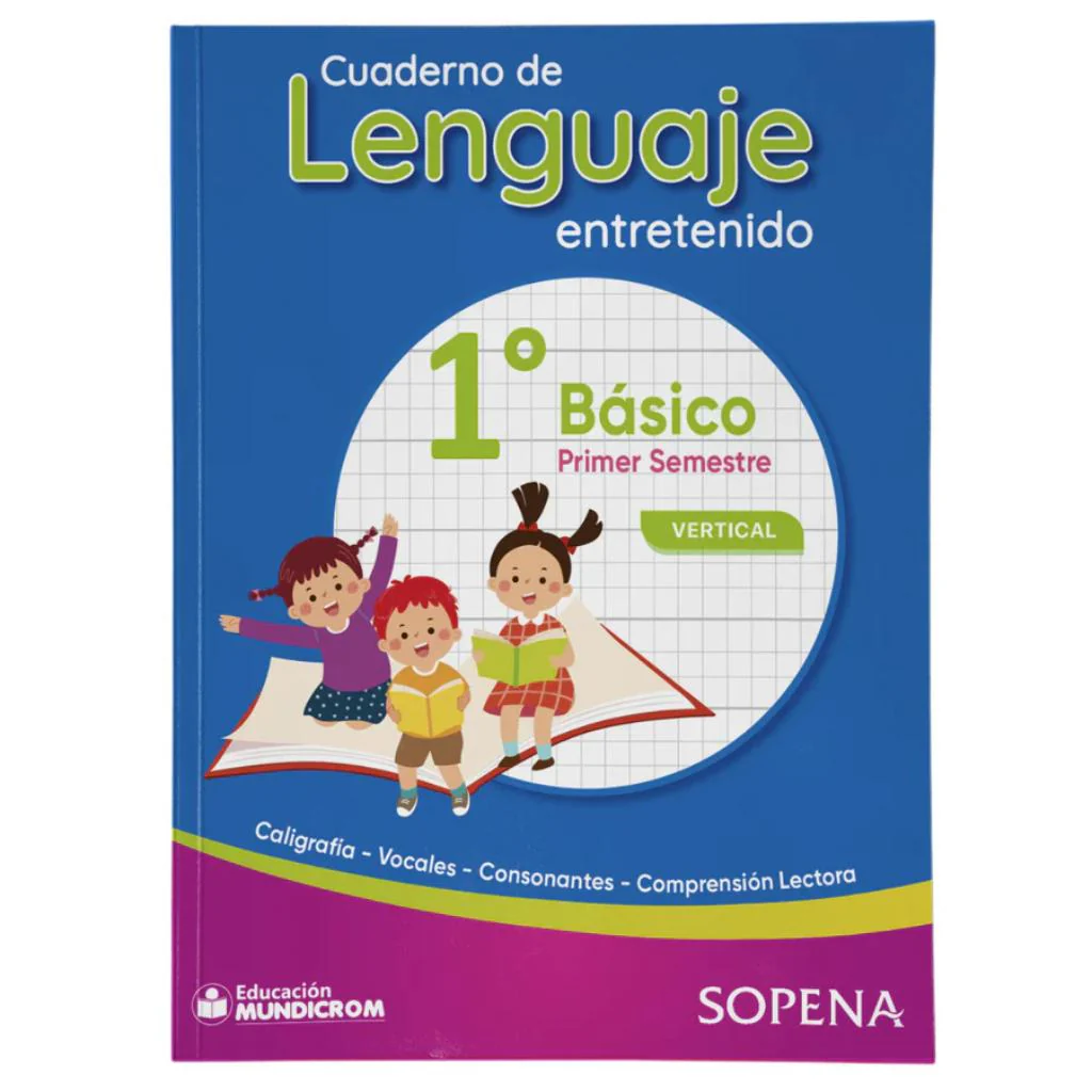 Cuaderno Lenguaje 1 Básico I Semestre Vertical – Libertad S.A.