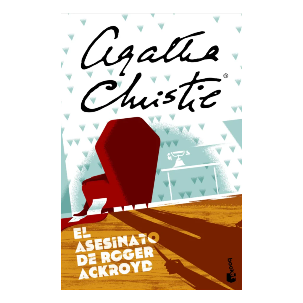 El Asesinato De Roger Ackroyd - Agatha Christie