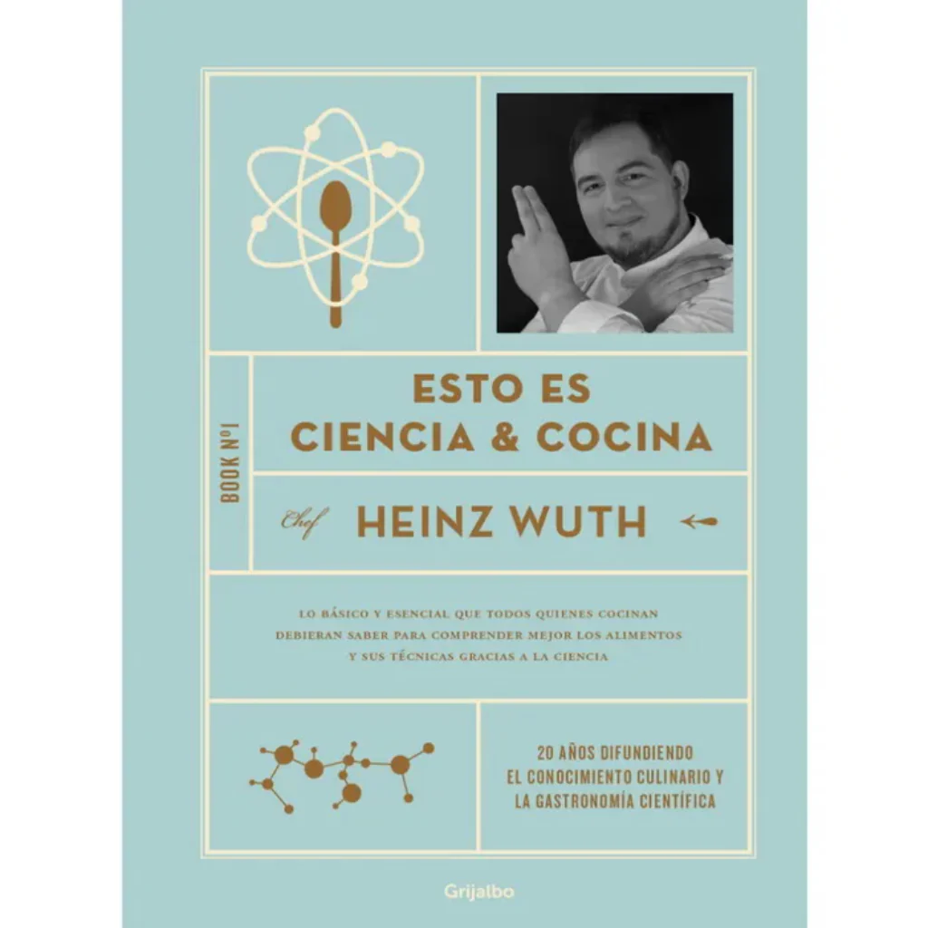 Ciencia Y Cocina 1. Heinz Wuth