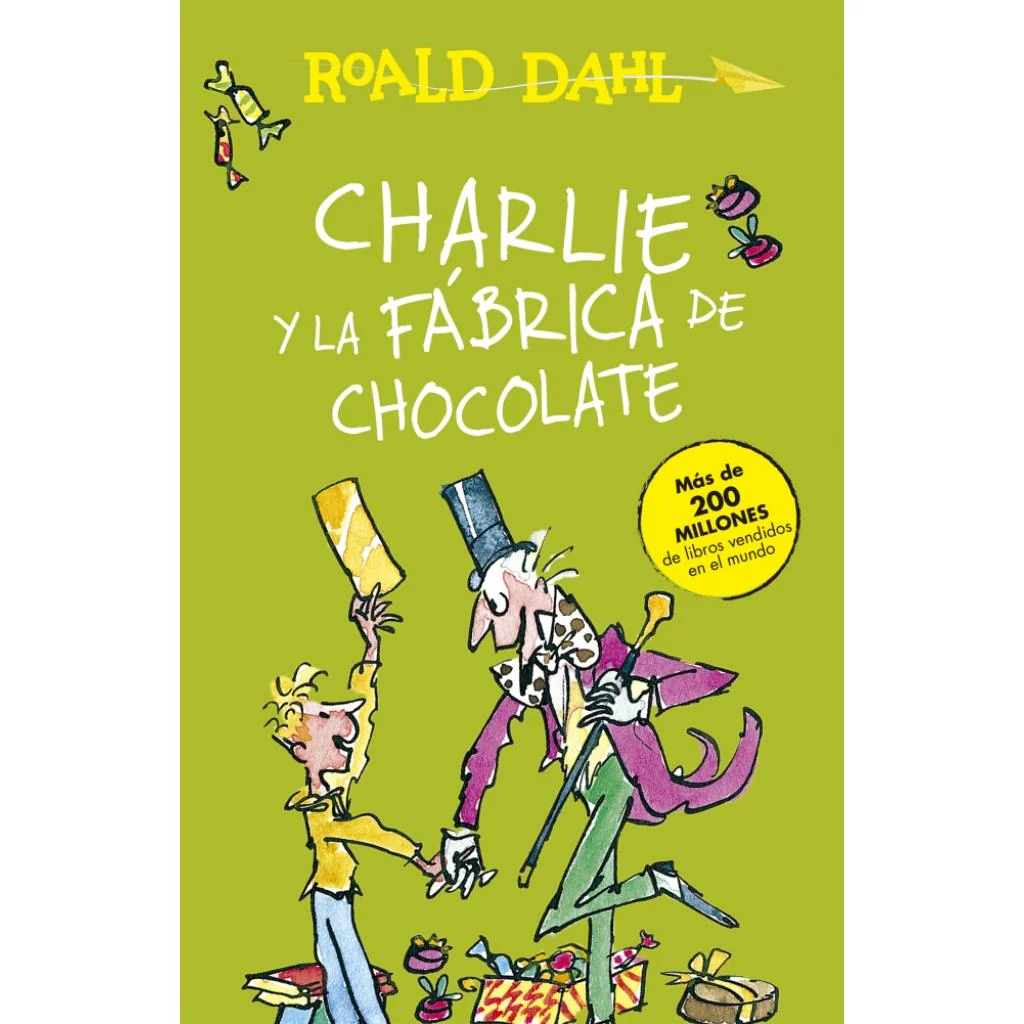 Charlie Y La Fábrica De Chocolate – Roald Dahl