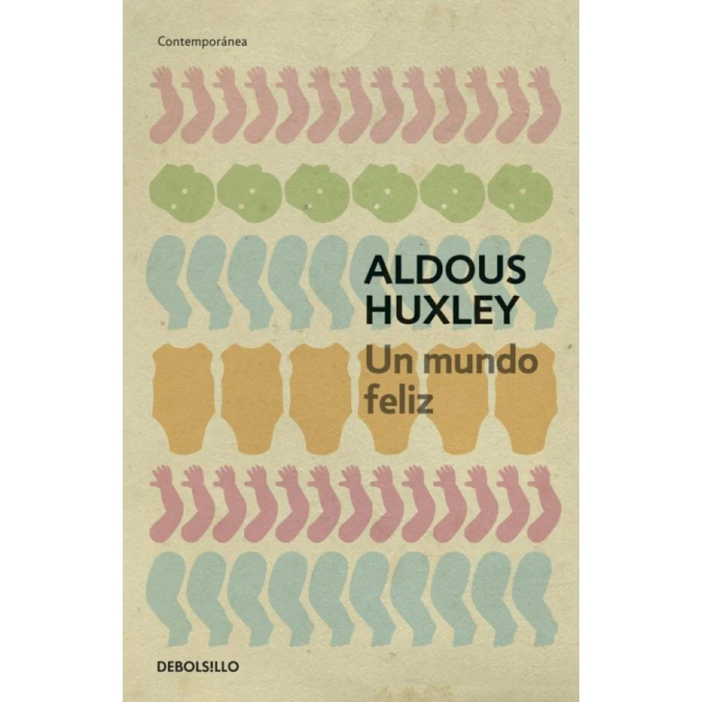 Un Mundo Feliz (Edición 2) – Aldous Huxley