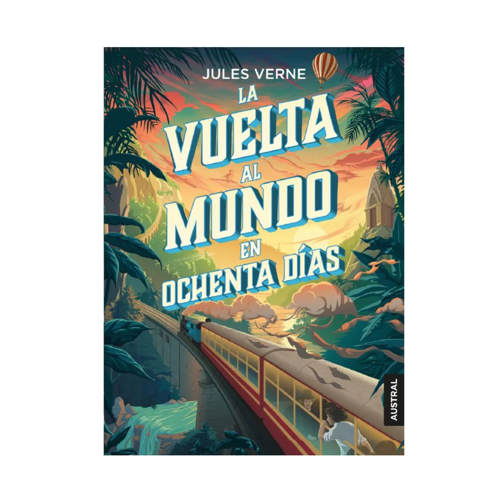 La Vuelta Al Mundo En Ochenta Días - Jules Verne
