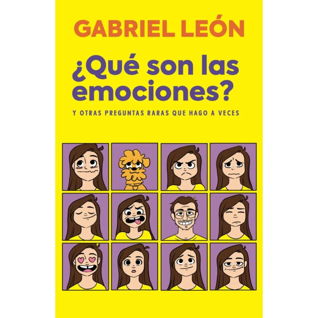 ¿Qué Son Las Emociones Y Otras Preguntas? - Gabriel León