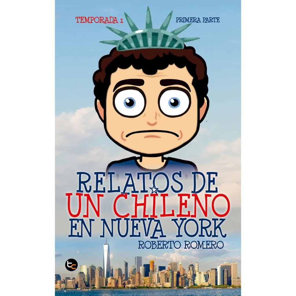 Relatos De Un Chileno En Nueva York