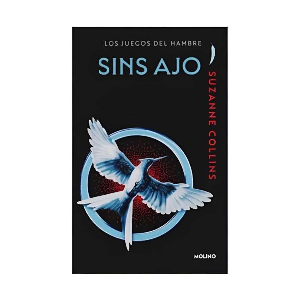 Sinsajo (Los Juegos Del Hambre 3) - Suzanne Collins