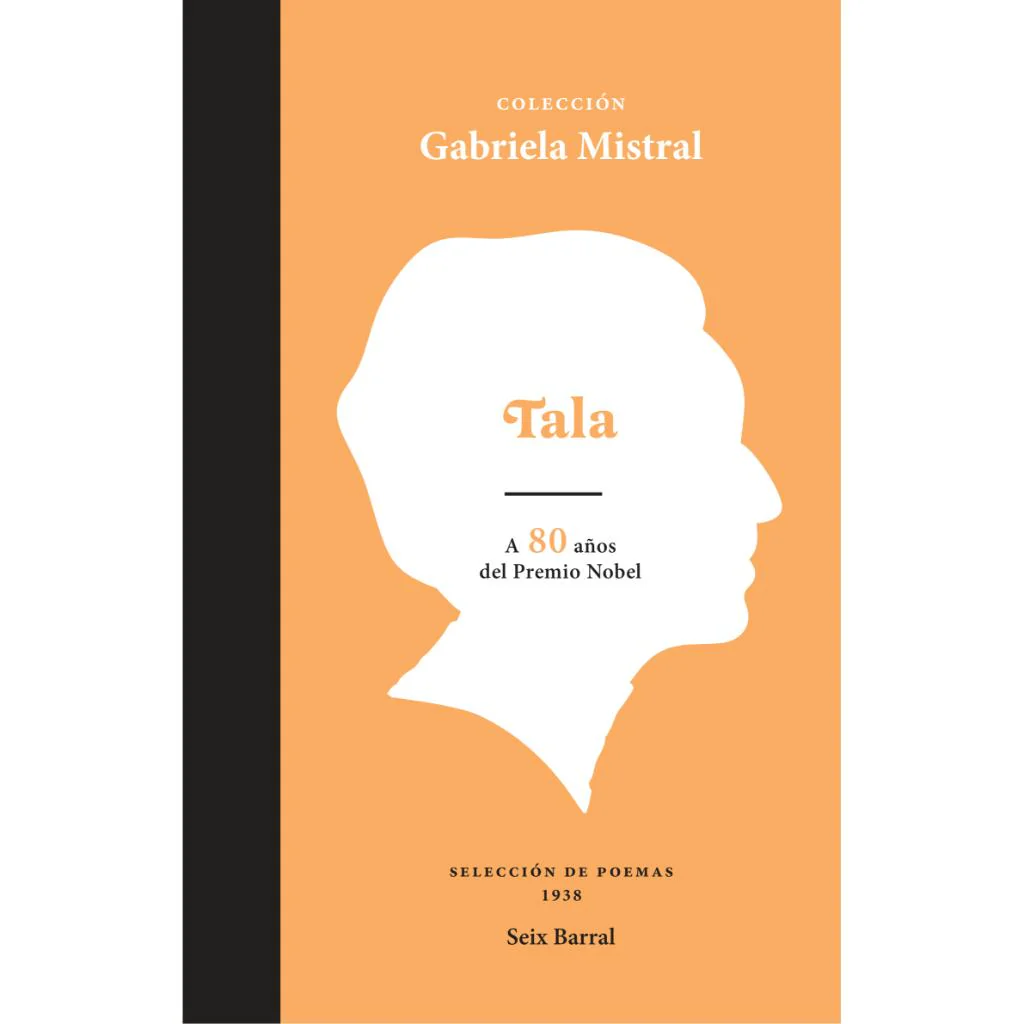 Tala Selección De Poemas Gabriela Mistral